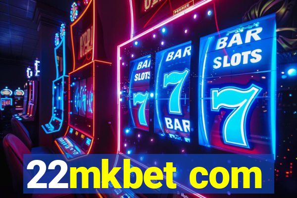 22mkbet com